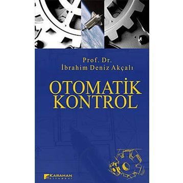 OTOMATIK KONTROL - İBRAHİM DENIZ AKÇALI