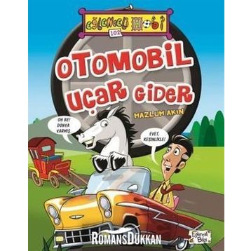 OTOMOBIL UÇAR GIDER - MAZLUM AKIN