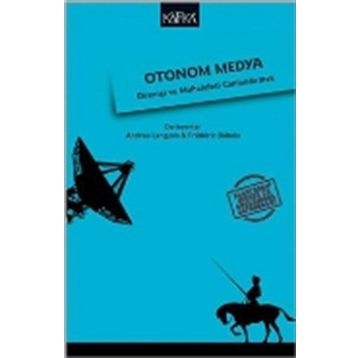 Otonom Medya - Frederic Dubois Andrea Langlois
