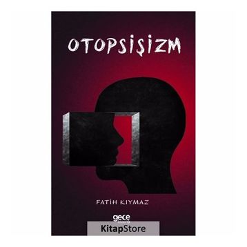 Otopsişizm - Fatih Kıymaz