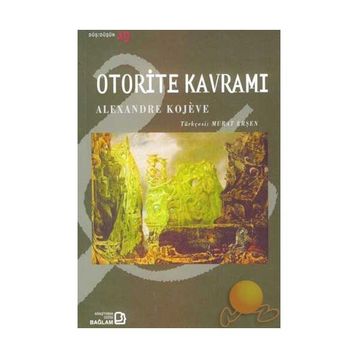 OTORITE KAVRAMI - ALEXANDRE KOJEVE