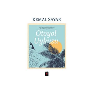 Otoyol Uykusu - Kemal Sayar
