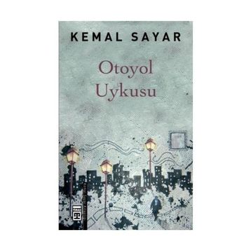Otoyol Uykusu - Kemal Sayar