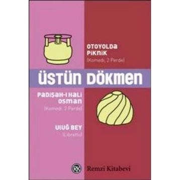 OTOYOLDA PIKNIK PADİŞAH-I HALI OSMAN ULUĞ BEY - ÜSTÜN DÖKMEN