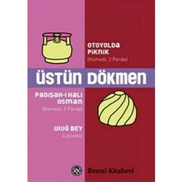 OTOYOLDA PIKNIK PADİŞAH-I HALI OSMAN ULUĞ BEY - ÜSTÜN DÖKMEN