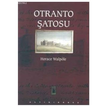 OTRANTO ŞATOSU - HORACE WALPOLE