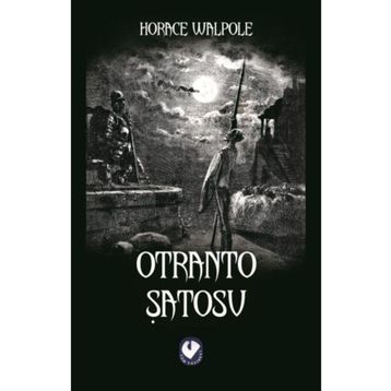 OTRANTO ŞATOSU - HORACE WALPOLE