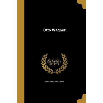 Otto Wagner - August Sarnitz