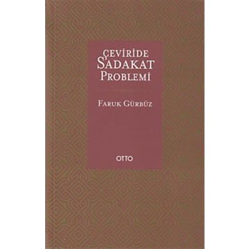 Otto Yayınları - Çevirisinde Sadakat Problemi