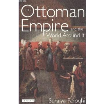 OTTOMAN EMPIRE - SURAIYA FAROQHI