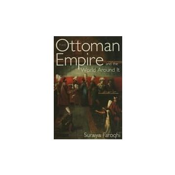 OTTOMAN EMPIRE - SURAIYA FAROQHI