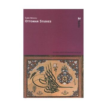 OTTOMAN STUDIES - İLBER ORTAYLI