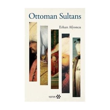Ottoman Sultans - Erhan Afyoncu