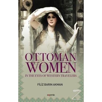 Ottoman Women - Filiz Barın Akman