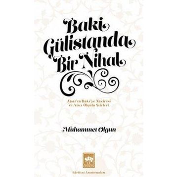 Ötüken Neşriyat Baki Gülistanda Bir Nihal