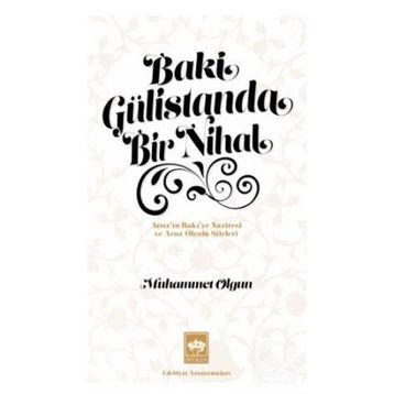 Ötüken Neşriyat Baki Gülistanda Bir Nihal