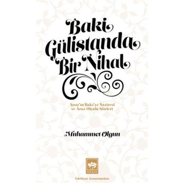 Ötüken Neşriyat Baki Gülistanda Bir Nihal