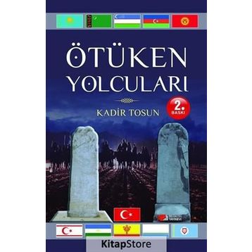 Ötüken Yolcuları - Kadir Tosun