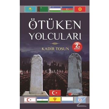 Ötüken Yolcuları - Kadir Tosun