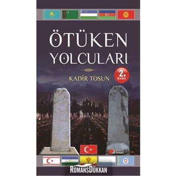 Ötüken Yolcuları - Kadir Tosun