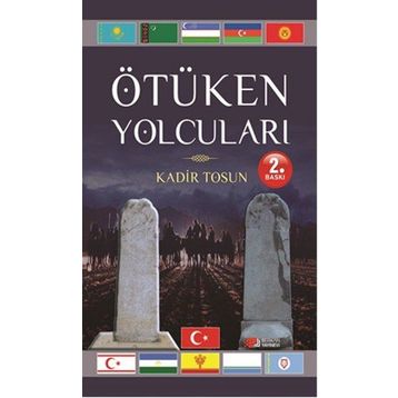 Ötüken Yolcuları - Kadir Tosun
