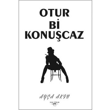 Otur Bi Konuşcaz - Ayça Akın