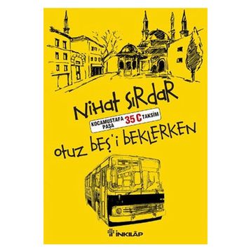 Otuz Beş’i Beklerken - Nihat Sırdar