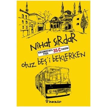 Otuz Beş’i Beklerken - Nihat Sırdar