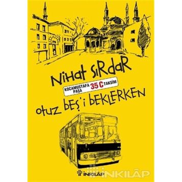 Otuz Beş’i Beklerken - Nihat Sırdar