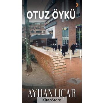 Otuz Öykü - Ayhan Uçar