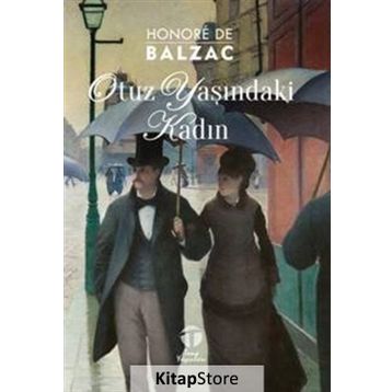 Otuz Yaşındaki Kadın - Honore de Balzac
