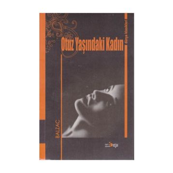 Otuz Yaşındaki Kadın - Honore de Balzac