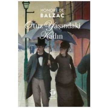 Otuz Yaşındaki Kadın - Honore de Balzac