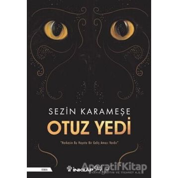 Otuz Yedi - Sezin Karameşe