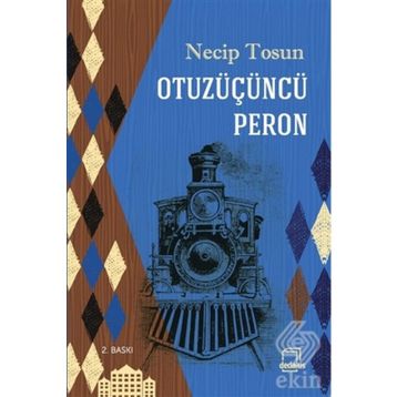OTUZÜÇÜNCÜ PERON - NECIP TOSUN