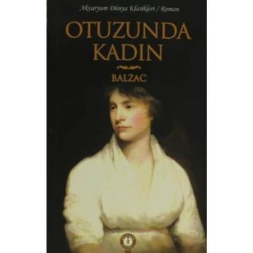 Otuzunda Kadın - Honore de Balzac