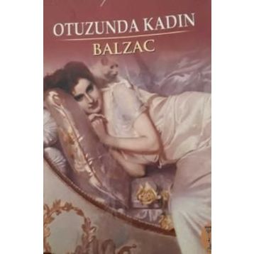 Otuzunda Kadın - Honore de Balzac