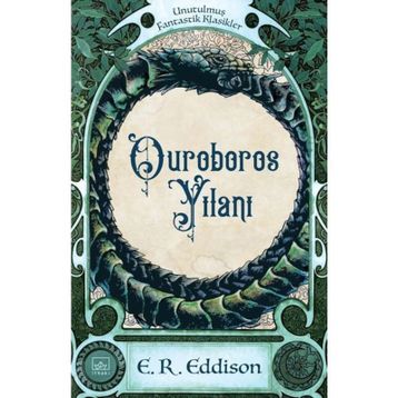 Ouroboros Yılanı - E. R. Eddison