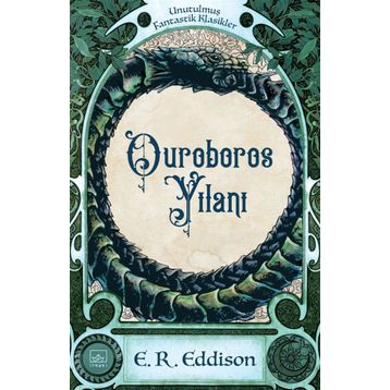Ouroboros Yılanı - E. R. Eddison