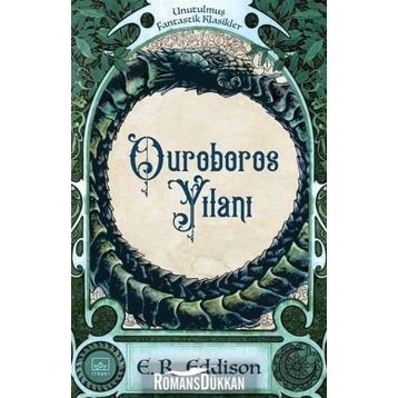 Ouroboros Yılanı - Unutulmuş Fantastik Klasikler - E.R Eddison
