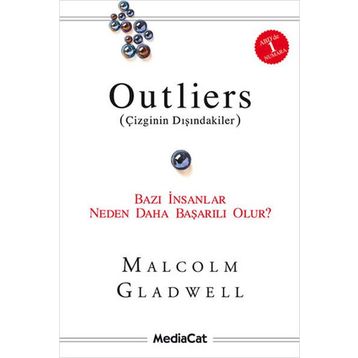 Outliers (Çizginin Dışındakiler)-Bazı İnsanlar Neden Daha Başarılı Olur? - Malcolm Gladwell