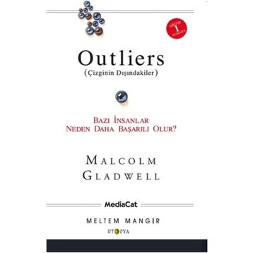 Outliers (Çizginin Dışındakiler)-Bazı İnsanlar Neden Daha Başarılı Olur? - Malcolm Gladwell