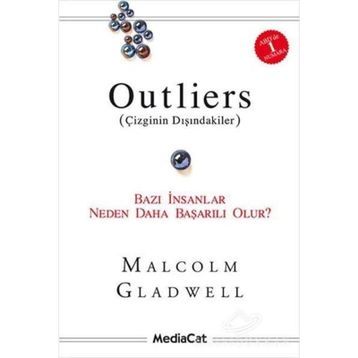 Outliers (Çizginin Dışındakiler)-Bazı İnsanlar Neden Daha Başarılı Olur? - Malcolm Gladwell