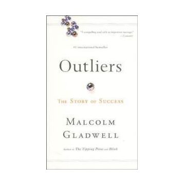 Outliers (Çizginin Dışındakiler)-Bazı İnsanlar Neden Daha Başarılı Olur? - Malcolm Gladwell