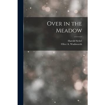 Over in the Meadow