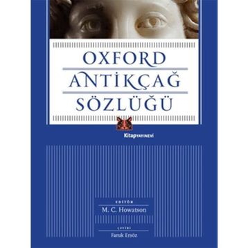 Oxford Antikçağ Sözlüğü - M. C. Howatson