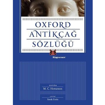 Oxford Antikçağ Sözlüğü - M. C. Howatson