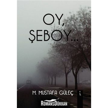 Oy Şeboy - M. Mustafa Güleç
