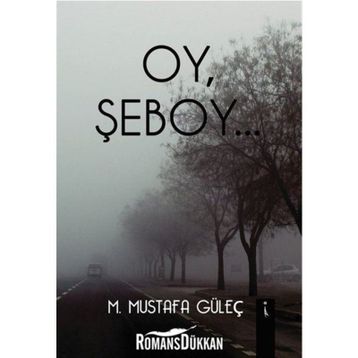 Oy Şeboy - M. Mustafa Güleç