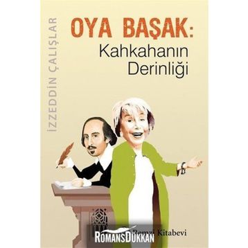 Oya Başak Kahkahanın Derinliği - İzzeddin Çalışlar